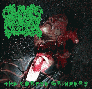 Clumps Of Flesh : The Corpse Grinders